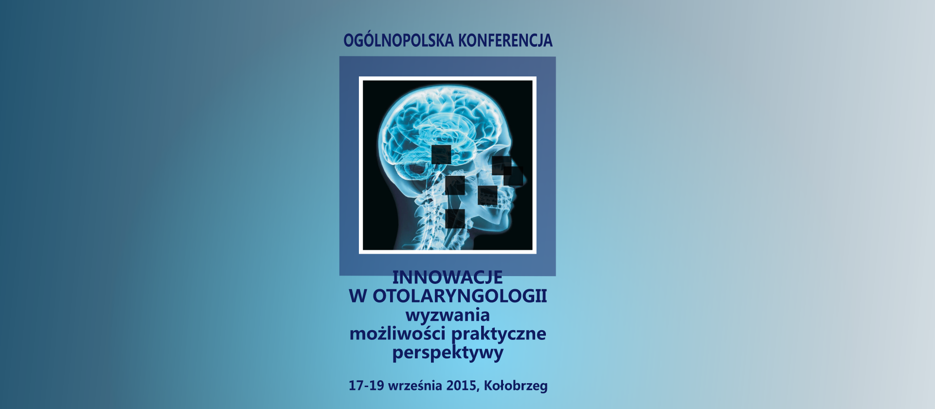 Ogólnopolska Konferencja „Innowacje w otolaryngologii”