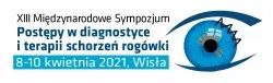 XIII Międzynarodowe Sympozjum „Postępy w diagnostyce i terapii schorzeń rogówki”