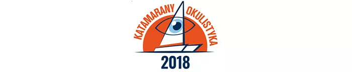 II Międzynarodowa Konferencja Od nauki do praktyki Okulistyka – Katamarany 2018