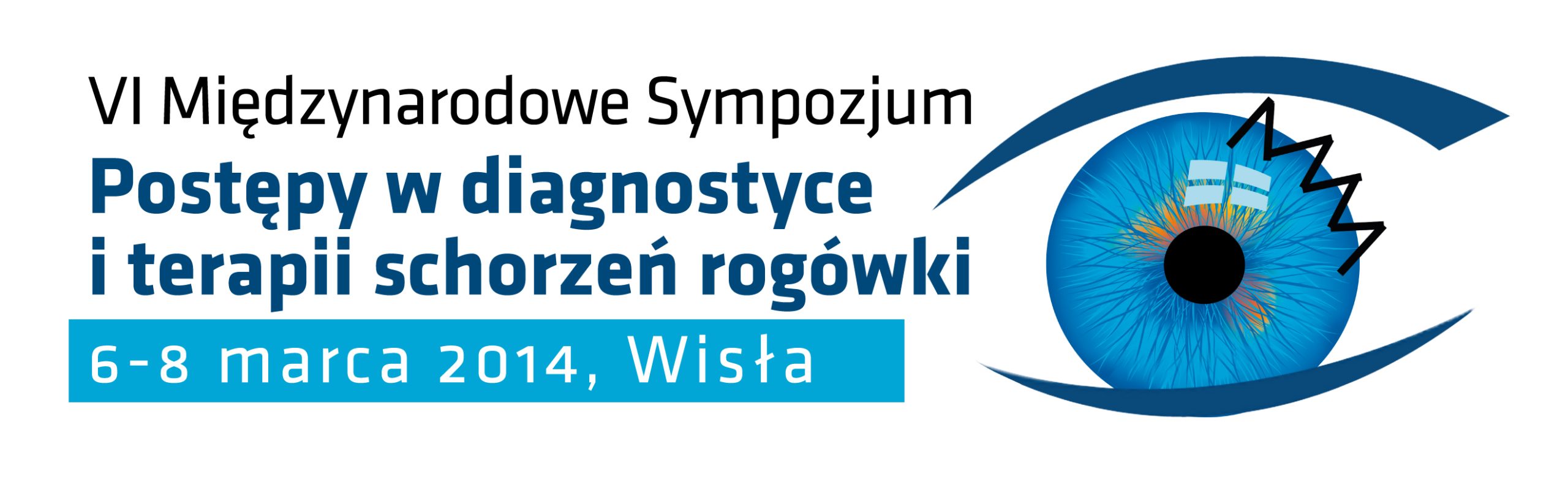 VI Międzynarodowe Sympozjum „Postępy w diagnostyce i terapii schorzeń rogówki”